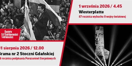 Powiększ grafikę: Po lewej archiwalne czarno-białe zdjęcie tłumu i Lecha Wałęsy trzymającego biało-czerwoną flagę oraz informacja o obchodach Święta Wolności i Solidarności  Po prawej zdjęcie Pomnika Obrońców Wybrzeża 