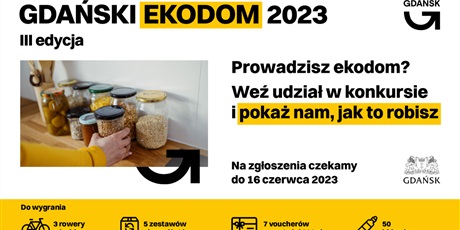Powiększ grafikę: grafika informacyjna z napisami informującycmi o konkuesie Gdańśki Ekodom 2023. P lewej stronie zdjęcie blatu kuchennego ze szklanymi słoikami, w których przechowywane są produkty spozywcze